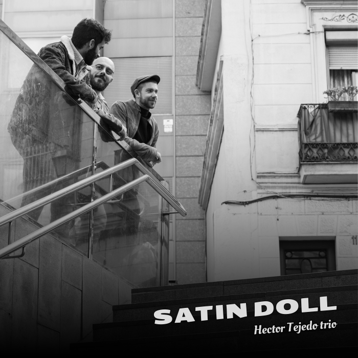 Satin Doll es el nuevo single de la nueva joya del jazz catalan, hector Tejedo