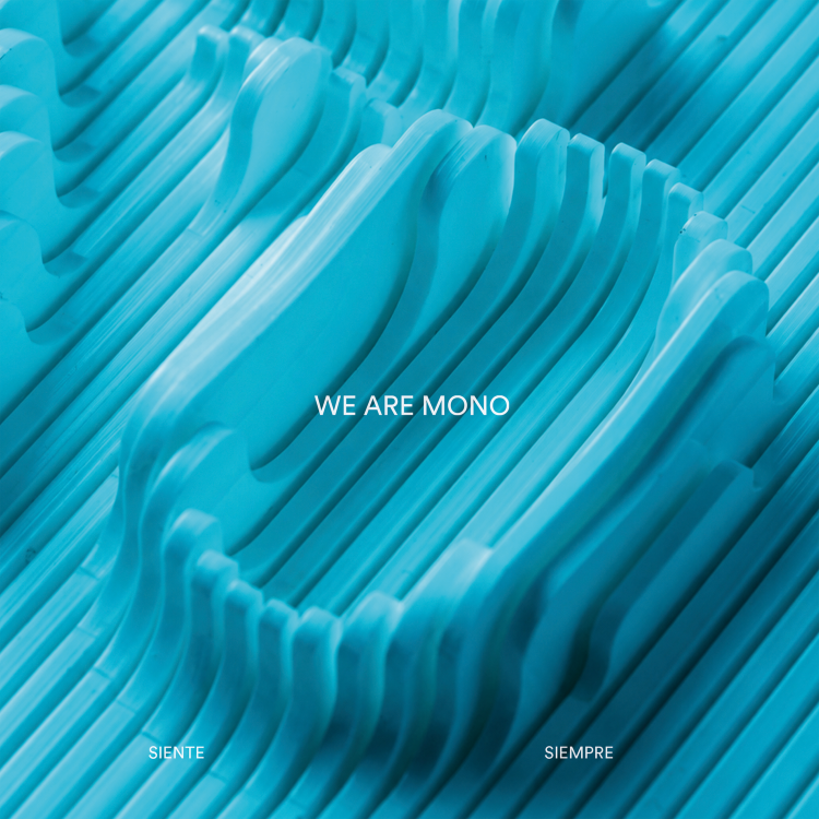 We are mono